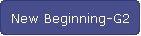New Beginning-G2