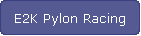 E2K Pylon Racing