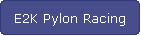 E2K Pylon Racing